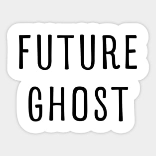 FUTURE GHOST FUNNY LAZY HALLOWEEN COSTUME Sticker